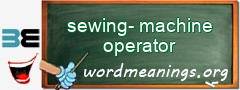 WordMeaning blackboard for sewing-machine operator